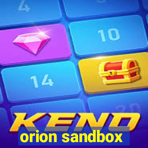 orion sandbox